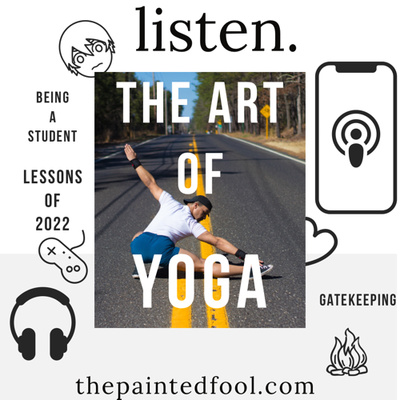 The Art of…Yoga pt.2