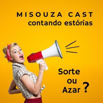 MISOUZA CAST | Água Mole em Pedra Dura.