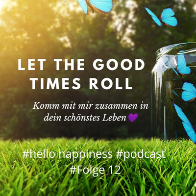 ✨Let the good times roll✨ Komm mit mir in dein schönstes Leben 💯💫