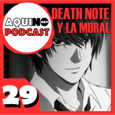 E29 | ANALIZANDO la moral de DEATH NOTE ft. Perla Reyes E29 | ANALIZANDO la moral de DEATH NOTE ft. Perla Reyes