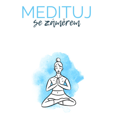 Medituj ~ se záměrem