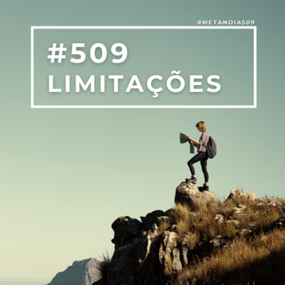 #509 - Limitações