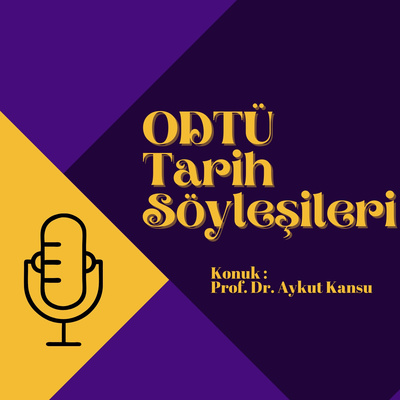 Prof. Dr. Aykut Kansu ile İttihat ve Terakki - Bölüm 4