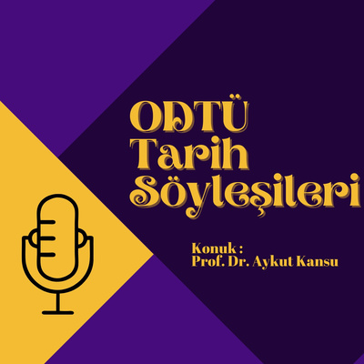 Prof. Dr. Aykut Kansu ile İttihat ve Terakki - Bölüm 5