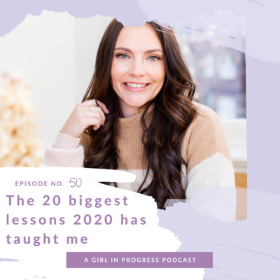 The 20 Biggest Lessons 2020 Has Taught Me