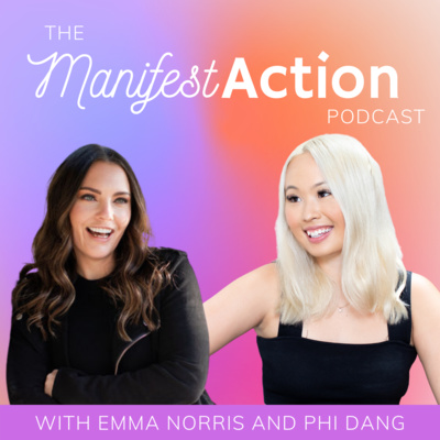 Combining Manifestation With Action To Achieve Your Goals, With Phi Dang