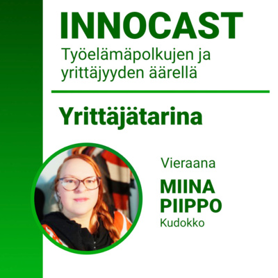 Innocast - Yrittäjätarina: Miina Piippo - Kudokko