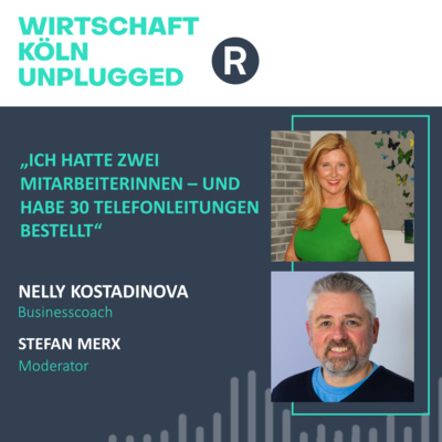 #29 Businesscoach Nelly Kostadinova: „Ich hatte zwei Mitarbeiterinnen – und habe 30 Telefonleitungen bestellt“