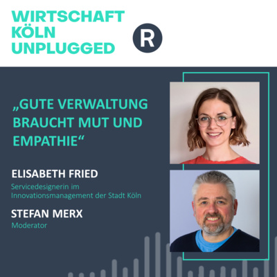 #41 Servicedesignerin Elisabeth Fried: „Gute Verwaltung braucht Mut und Empathie“
