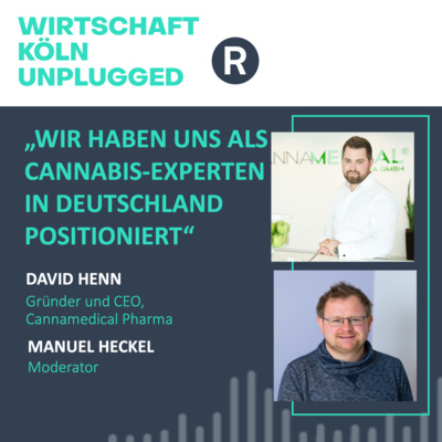 #80 Cannamedical-Pharma-Gründer David Henn: „Wir haben uns als Cannabis-Experten in Deutschland positioniert“