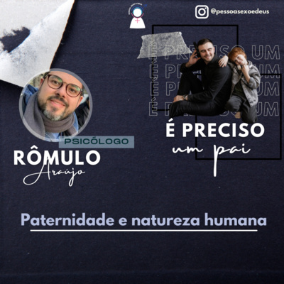 #14 PATERNIDADE E NATUREZA HUMANA | O que a natureza humana nos revela? #14 PATERNIDADE E NATUREZA HUMANA | O que a natureza humana nos revela?