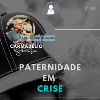 #15 Paternidade em crise #15 Paternidade em crise