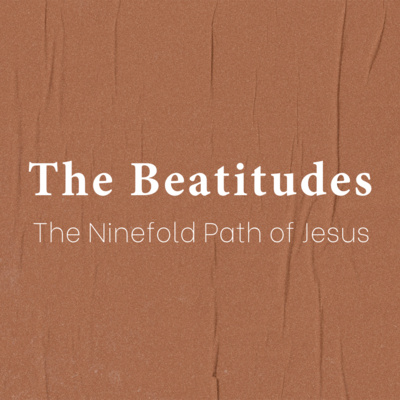 The Beatitudes | Week 4 | Pastor Ricky Spindler episode artwork