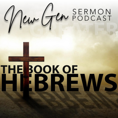 Hebrews Series Recap (Part 31) | Russ Kay-Hards episode artwork