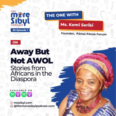 SE4/EP 36: My conversation as a guest on The More Sibyl Podcast a fellow Nigeria on my story as an African in the diaspora 