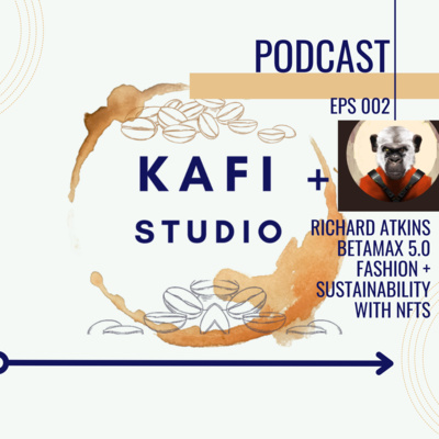 BETAMAX AKA RICHARD ATKINS | Fashion + Sustainability Through NFTs BETAMAX AKA RICHARD ATKINS | Fashion + Sustainability Through NFTs