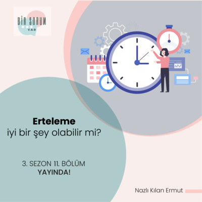 Erteleme İyi Bir Şey Olabilir mi?