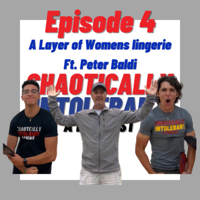 Episode 4- A Layer of Women's Lingere Ft. Peter Baldi