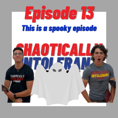 Episode 13- This is a spooky episode