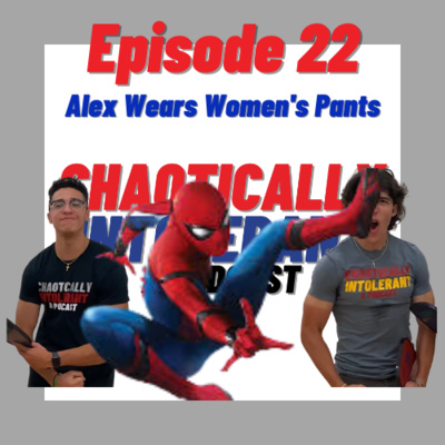 Episode 22- Alex Wears Women's Pants