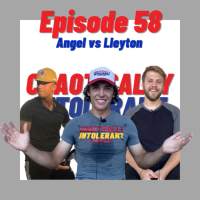 EPISODE 58- ANGEL VS LLEYTON