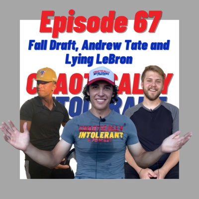 Episode 67-Fall Draft, Andrew Tate and Lying LeBron