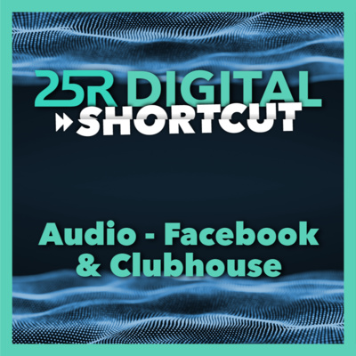 25R Digital Shortcut