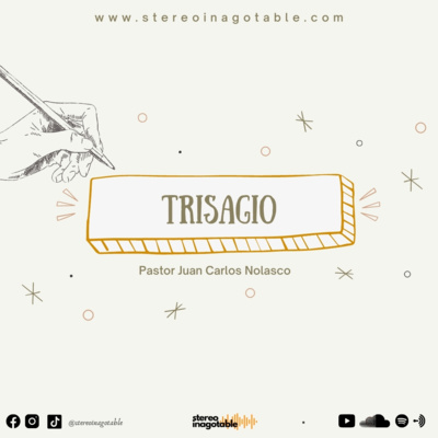 Trisagio / Reflexiones con el Pastor Juan Carlos Nolasco