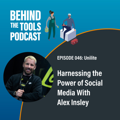 #046 - Harnessing the Power of Social Media With Alex Insley (Unilite)