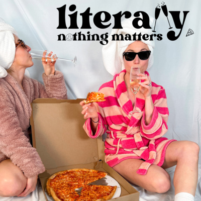 #1 Welcome to Literally Nothing Matters! episode artwork