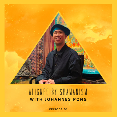 Ep.01 Shamanism with Johannes Pong