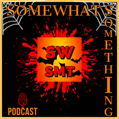 The Somewhat Something Podcast