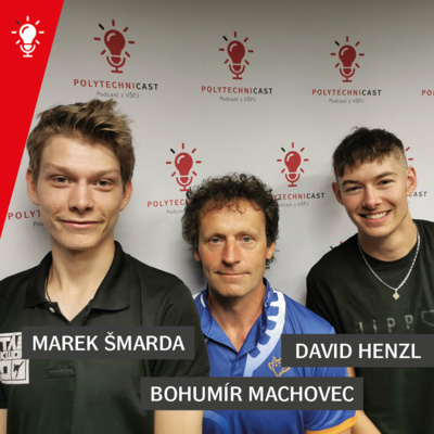 #23: MAREK ŠMARDA, BOHUMÍR MACHOVEC A DAVID HENZL: Skloubit sport se studiem je hlavně souboj s časem