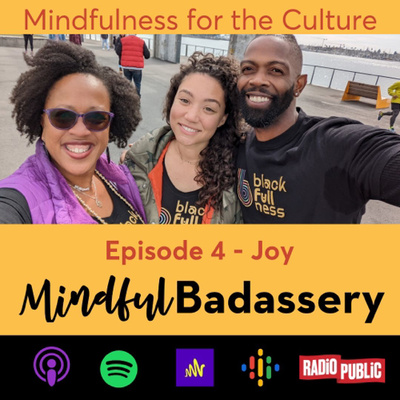 Mindful Badassery & Joy  episode artwork