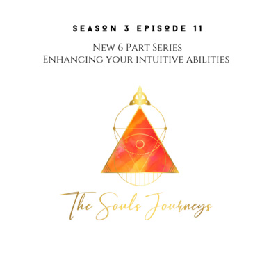 6 Part Series: Enhancing your Intuitive Abilities