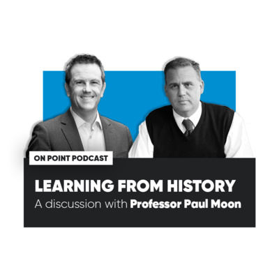 Learning from History with Professor Paul Moon