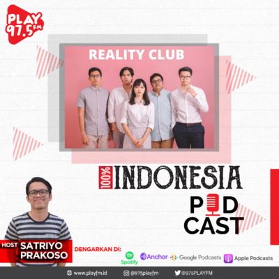 E32: 100% Indonesia bersama REALITY CLUB