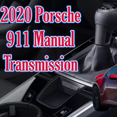 Episode 131 - 2020 Porsche 911 Includes a Manual!