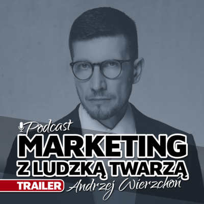 MARKETING Z LUDZKĄ TWARZĄ