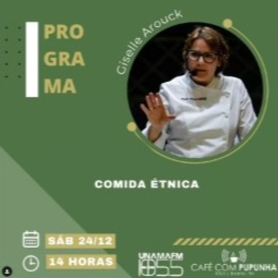 EP. 99 - Comida Etnica - Giselle Arouck