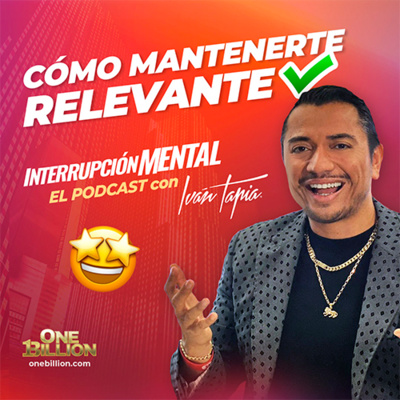 Ep. 22 - Cómo mantenerte relevante