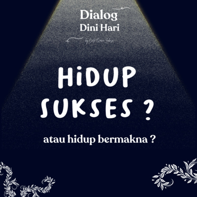 DDH #3 Hidup sukses atau jadi bermakna ? with Fatimah, Maryam, and DIva DDH #3 Hidup sukses atau jadi bermakna ? with Fatimah, Maryam, and DIva