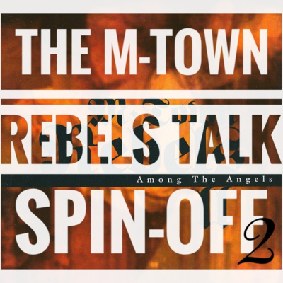 The M-Town Rebels Talk Spin-Off 2