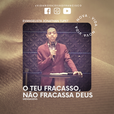 O teu fracasso, não fracassa Deus | Evangelista Jonathan Tupet episode artwork