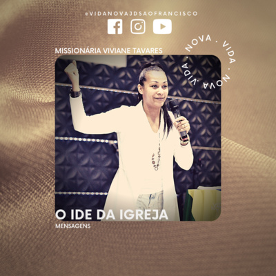 O Ide da igreja | Missionária Viviane Tavares episode artwork