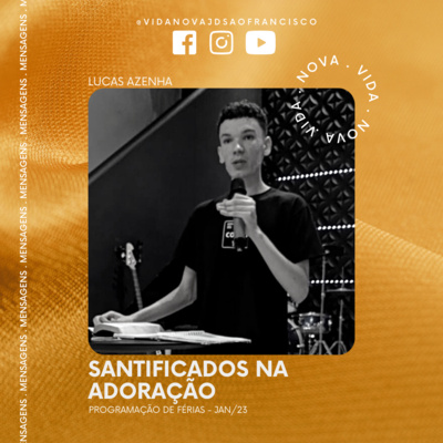 Santificados na adoração | Prog. de férias | Lucas Azenha episode artwork