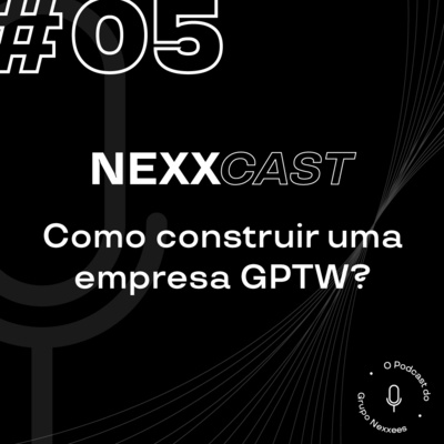 5 - Como construir uma empresa GPTW? episode artwork