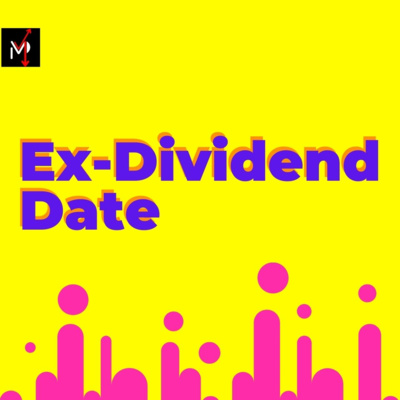 Ex-Dividend Date