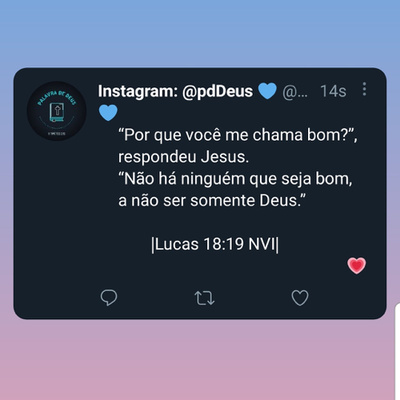 O homem só pode ser bom se estiver em Deus, para que Ele o use para mostrar  a Sua bondade. by Palavra De Deus