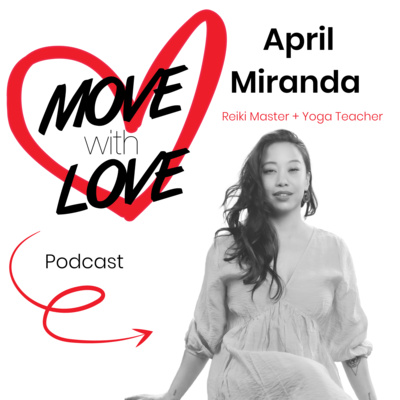 MOVE with LOVE Podcast with April Miranda